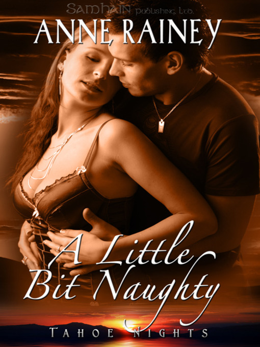 Title details for A Little Bit Naughty by Anne Rainey - Available